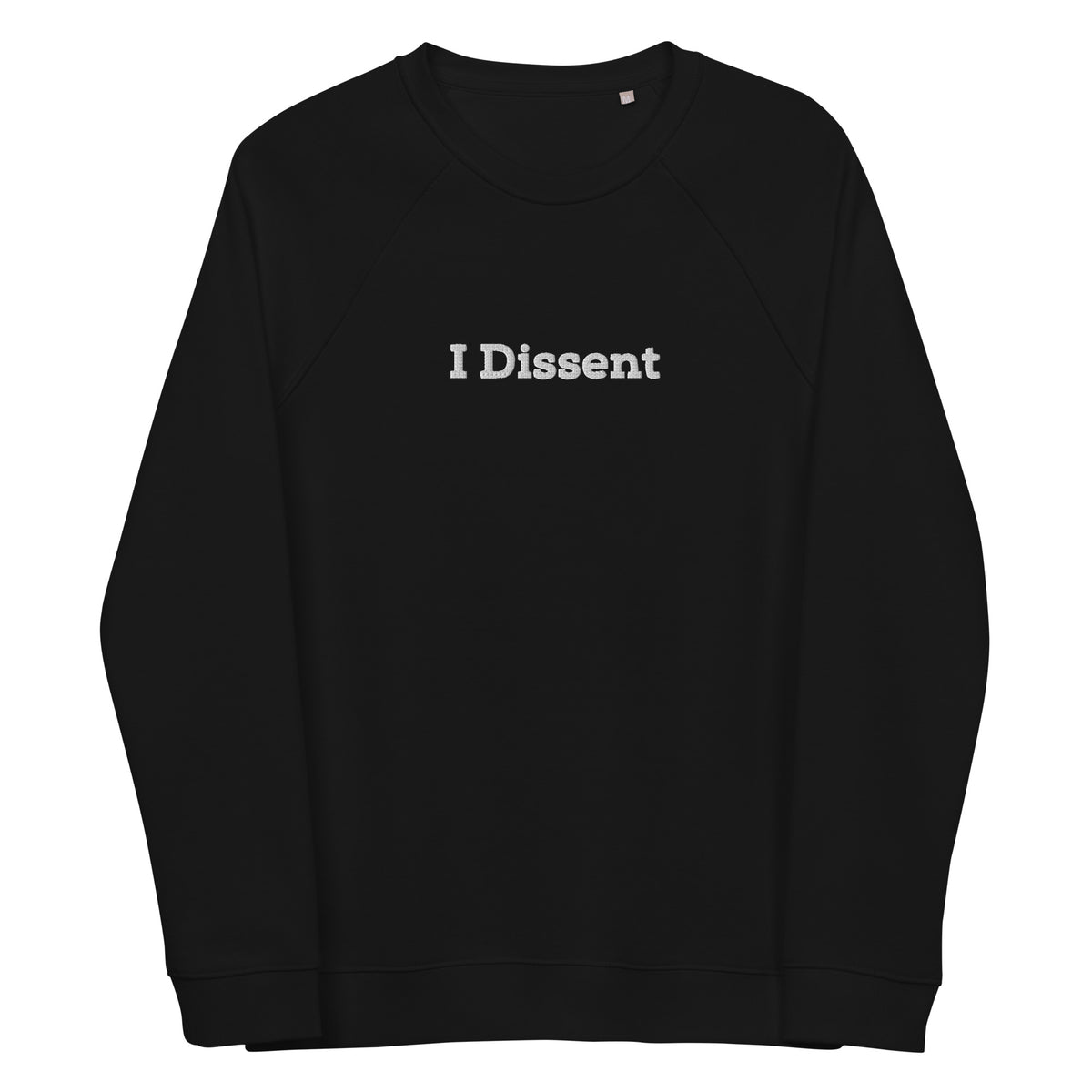 I Dissent Unisex organic raglan sweatshirt