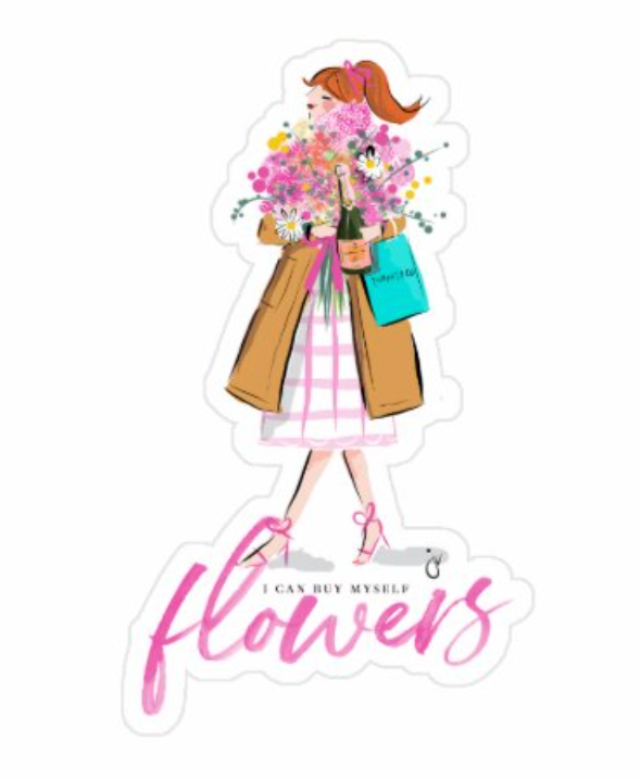 I Can Buy Myself Flowers Sticker