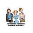 9 to 5 Workplace Sticker
