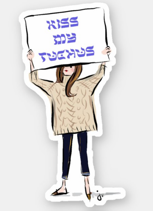 Kiss My Tuchus Sticker