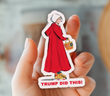 Trump Did This Sticker