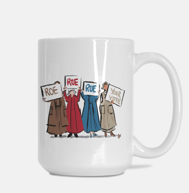 New! Roe Your Vote Handmaid's Mugs