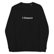 I Dissent Unisex organic raglan sweatshirt