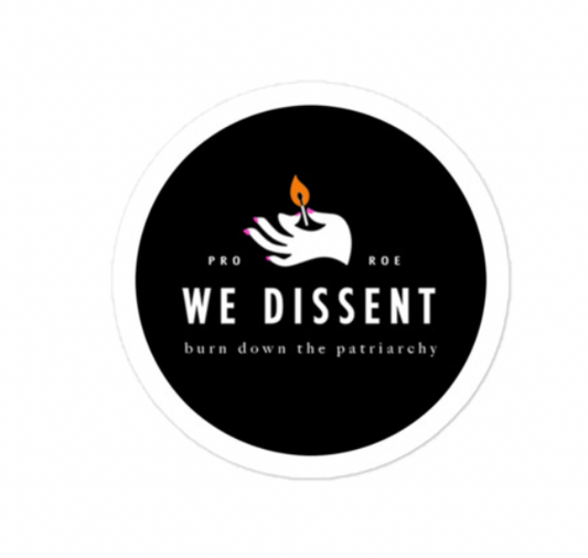 We Dissent 4" Sticker