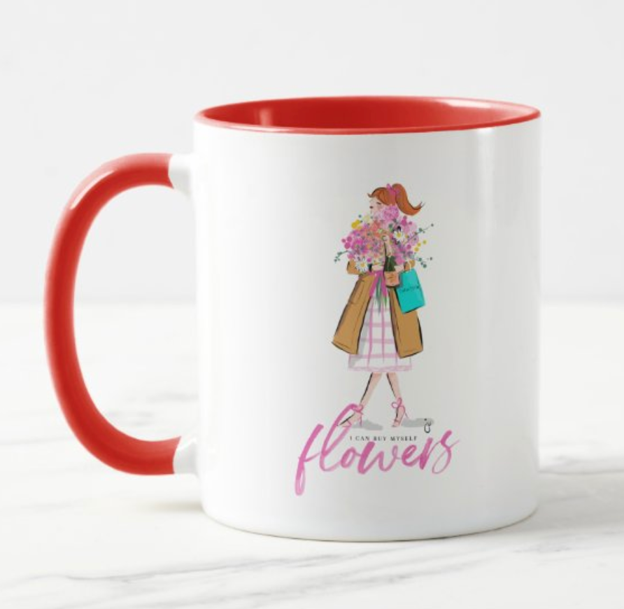 I Can Buy Myself Flowers Mug