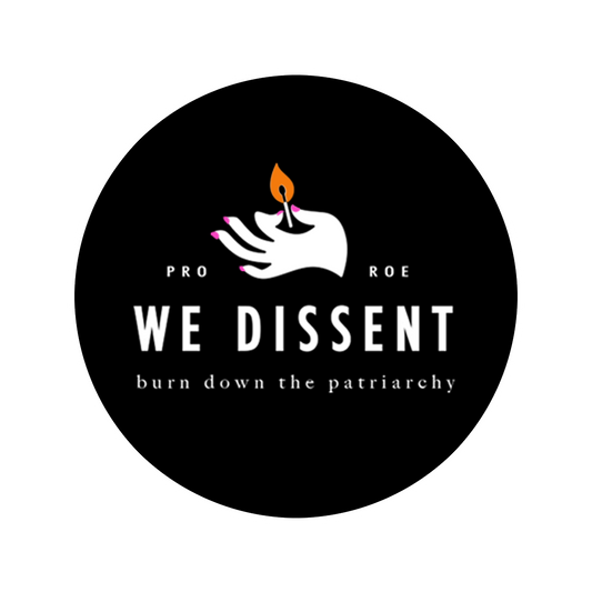 We Dissent 4" Sticker
