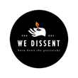 We Dissent 4" Sticker