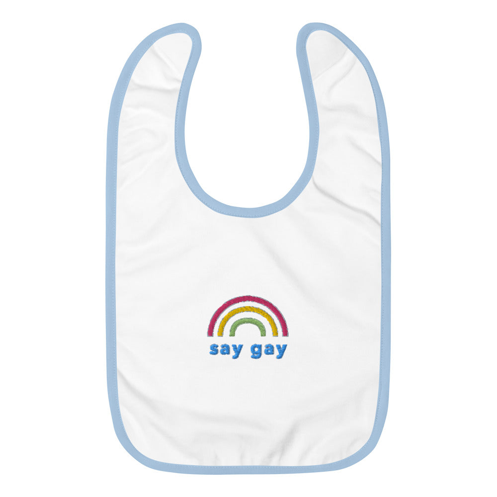 Say Gay Embroidered Baby Bib