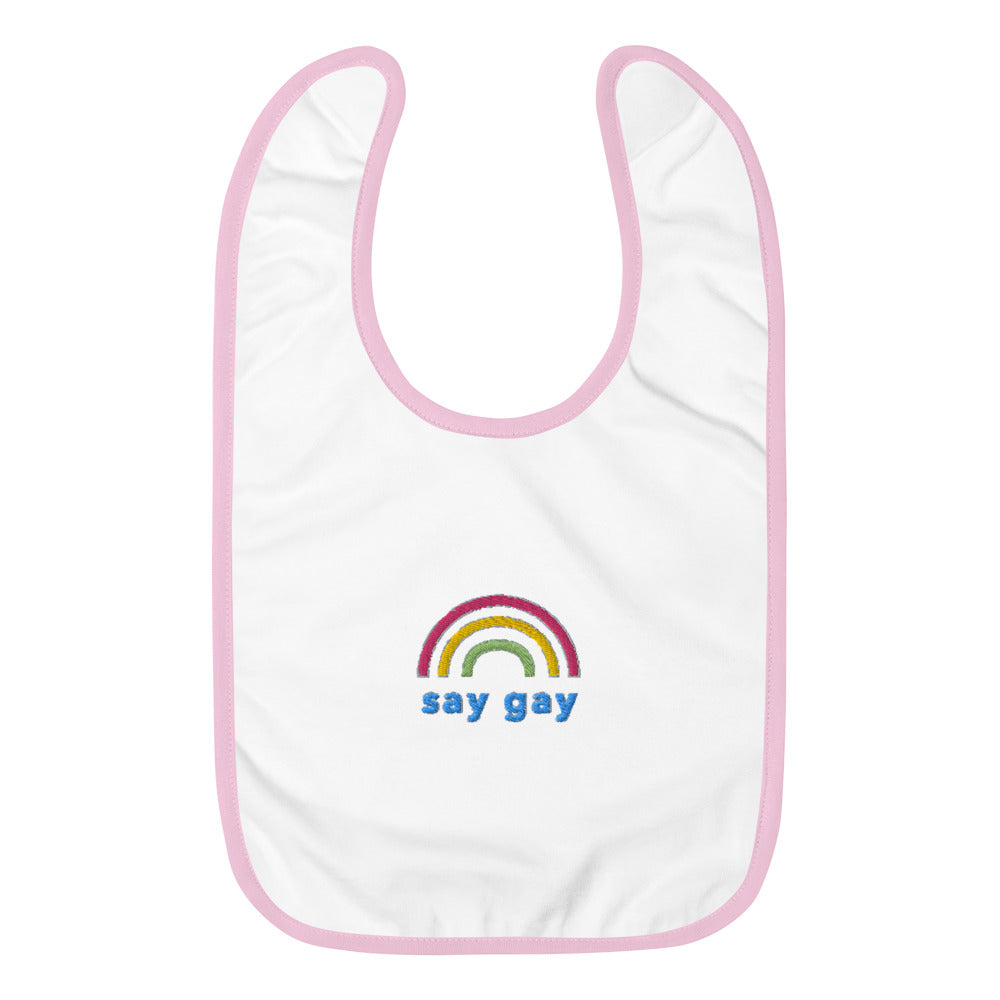 Say Gay Embroidered Baby Bib